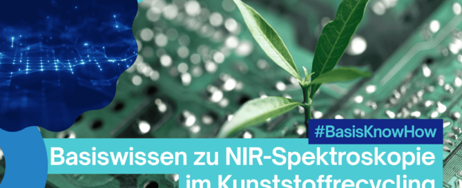 Basiswissen NIR-Spektroskopie im Kunststoffrecycling