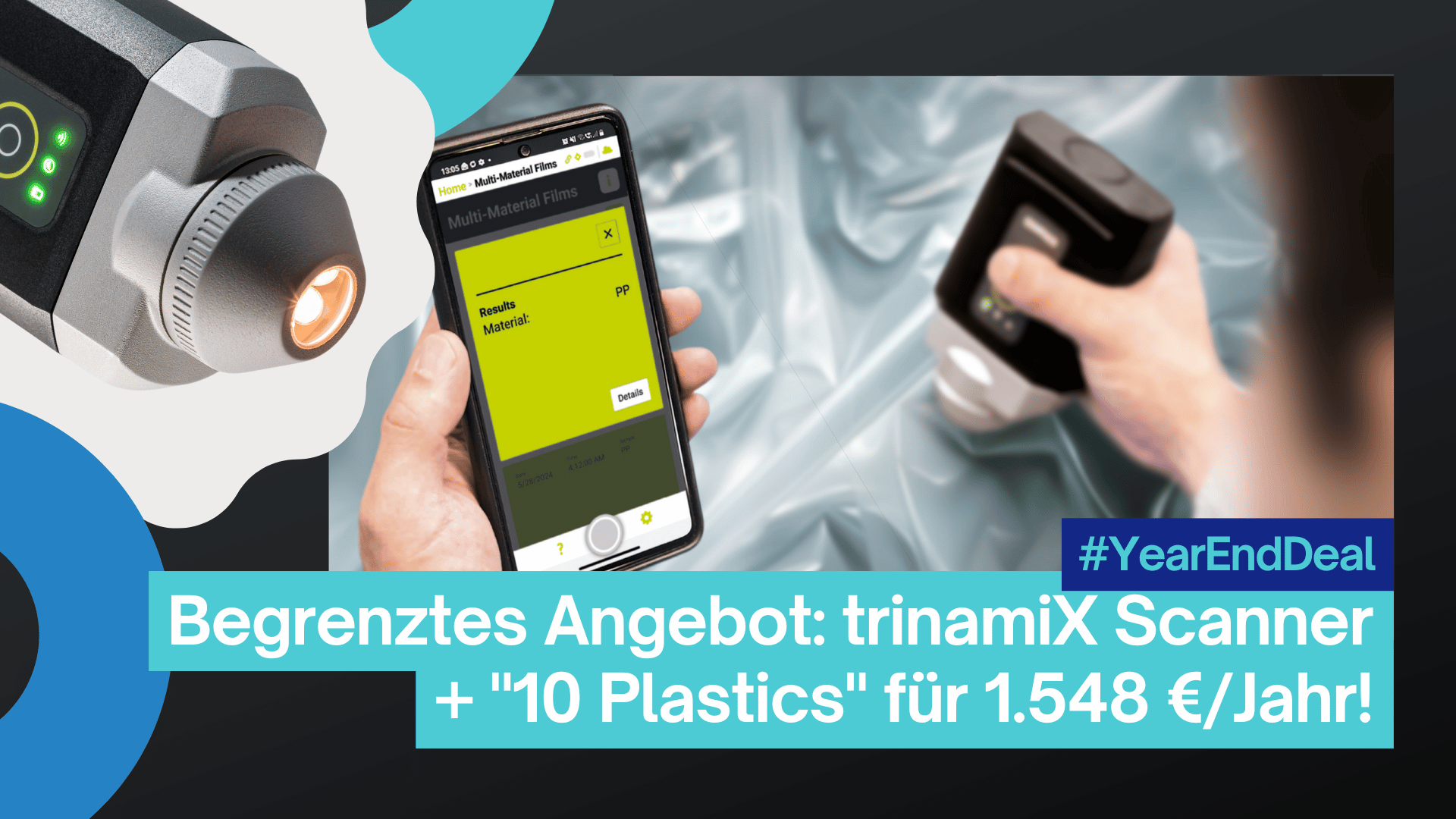 Begrenztes Angebot trinamiX Scanner + 10 Kunststoffe für 1.548 €Jahr!