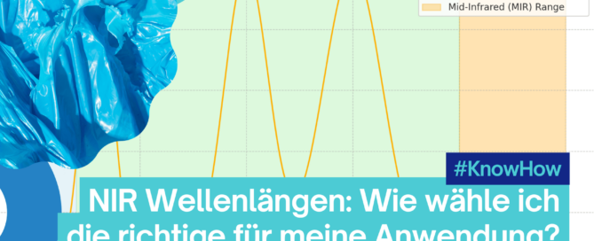 NIR: Wie wähle ich die richtige Wellenlänge für meine Anwendung?