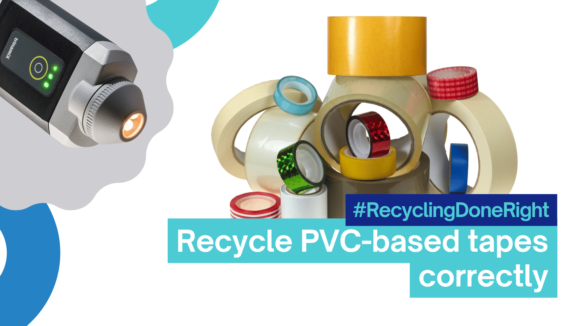 Recycle PVC-based tapes correctly